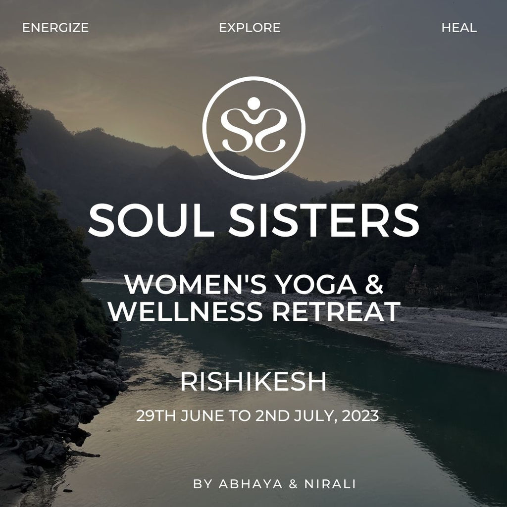 Soul Sisters Yoga and Wellness Retreat Rishikesh